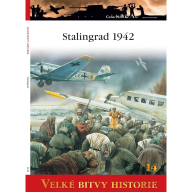 Velké bitvy historie - Stalingrad 1942