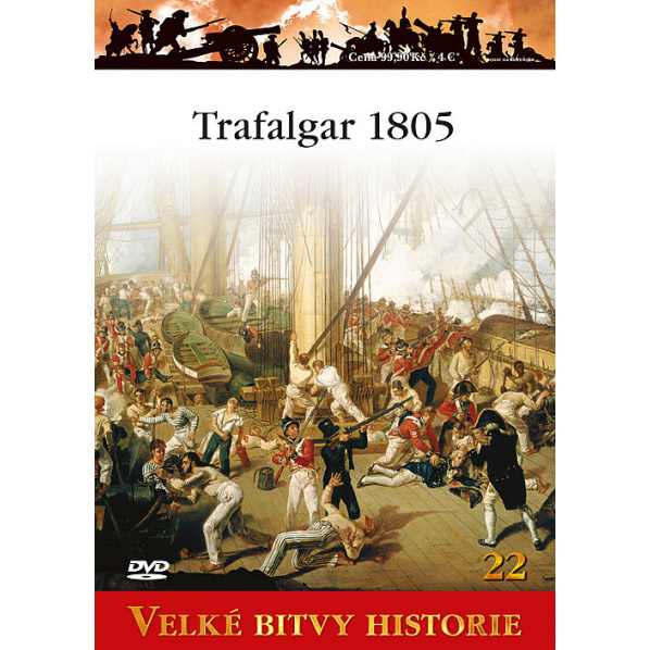 Velké bitvy historie - Trafalgar 1805