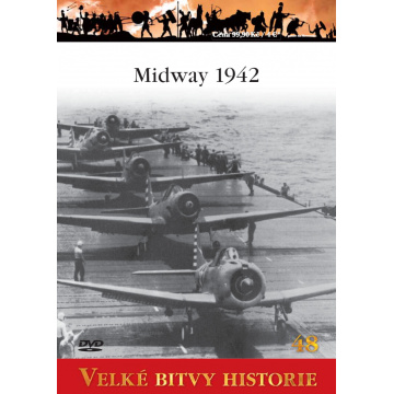 Velké bitvy historie - Bitva u Midway 1942